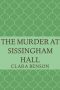 [Angela Marchmont Mystery 01] • The Murder at Sissingham Hall